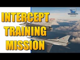 Intercept Training Mission | Free For DCS