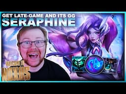 IF YOU GET LATE GAME ON SERAPHINE IT'S GG... | League of Legends