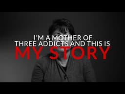 MY STORY - Linda's three sons are all addicted to Opioids :60 (2)