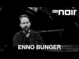 Enno Bunger – Ich sehe was, was Du nicht siehst (live bei TV Noir)