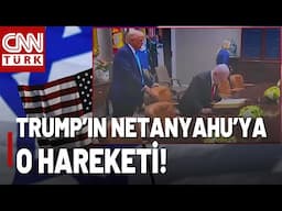 Trump'ın O Hareketi Dikkat Çekti! Trump Netanyahu'nun Emrinde Mi?