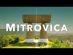 MITROVICA KOSOVO | Full Guide to Europe's Last Divided City