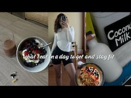 WHAT I EAT IN A DAY TO GET AND STAY FIT - balanced meal ideas and healthy recipes inspo