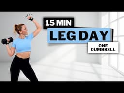 🔥15 Min LEG WORKOUT - ONE DUMBBELL🔥@Home Dumbbell GLUTE/THIGH Workout🔥ALL STANDING🔥No Jumping🔥