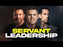 The Servant Leader's Edge: Leading with Heart | John Maxwell, Ed Mylett, Dan Martell, Tom Bilyeu