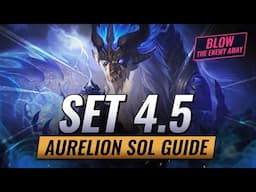 SET 4.5 Aurelion Sol Guide ONE SHOT MACHINE  - Teamfight Tactics