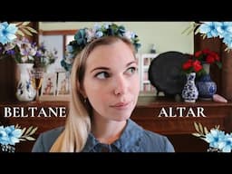 Set Up A Beltane Altar With Me