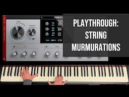 @TheCrowHillCo String Murmurations Playthrough EXCLUSIVE!