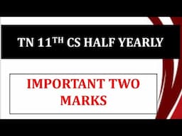 Half Yearly Important Two Marks | 11th CS Half Yearly Important questions #halfyearlyexams