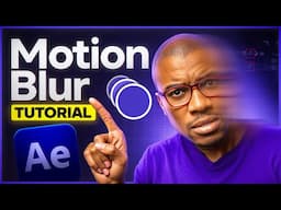 How Motion Blur Makes Animations & Transitions Better