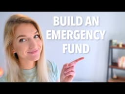 How To Build an Emergency Fund | Step by Step | EVERYTHING You Need to Know