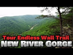 We Hiked Endless Wall Trail in New River Gorge National Park - Want a Tour?