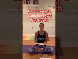 Core strength. Calm energy and gut health connection. #guthealth #coreyoga