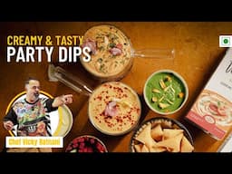 Party Dips 101 | 4 Easy Creamy Dips for Every Occasion | Quick & Easy Recipes | Vicky Ratnani