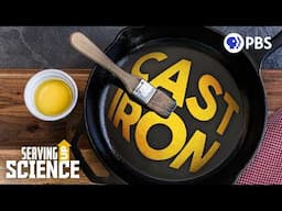 Why Cast Iron Skillets Last Forever (And How to Use Them Right!) | Serving Up Science