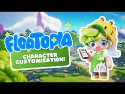 Floatopia Character Creation Preview! 👀 | Thinking Out Loud 💬