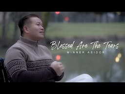 Blessed Are The Tears - Winner Asidor | THE ASIDORS 2025 COVERS | Christian Worship Songs