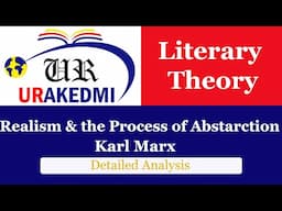 Realism and the Process of Abstraction by Karl Marx: Detailed Analysis