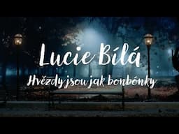 Lucie Bílá – Hvězdy jsou jak bonbónky (oficiální video)