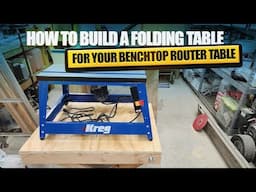 How To Build A Folding Table For Your Benchtop Router Table!