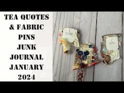 Tea Quotes & Fabric Pins Galore! DIY Ephemera | Junk Journal January Collab with @megjournals