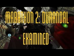 Marathon 2: Durandal Examined