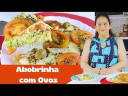 DELICIOSA ABOBRINHA COM OVOS: RECEITA FÁCIL, RÁPIDA, ECONOMICA E SABOROSA!🍳🥒