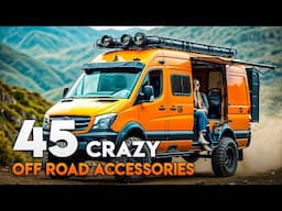 45 CRAZY OFF ROAD Accessories for Your Overlanding Trips!