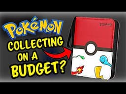 My Strategy for Collecting Pokemon Again with ANY Budget