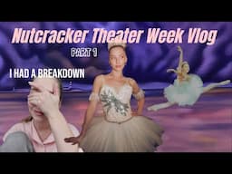 Nutcracker Theater Week Vlog part 1 ☆ SNOW QUEEN