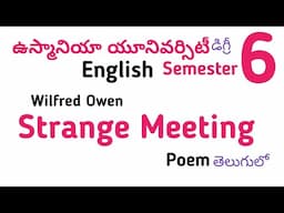 Strange Meeting Wilfred Owen poem in Telugu I OU UG Degree semester 6 English