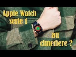 Le meilleur produit Apple. (Apple Watch série 1)