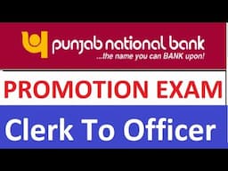 PNB | Punjab National Bank Clerk to Officer Promotion Exam