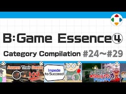 B: Game Essence 4 (Category Compilation) #24～#29