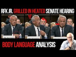 RFK Jr. Grilled in Heated Senate Hearing: Body Language Analysis