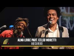 Alma Livre Part. Celso Moretti - Absurdo (Clipe)