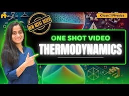 Thermodynamics Class 11 Physics Chapter 12 One Shot | New NCERT CBSE | Full chapter