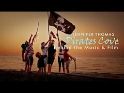 BEHIND THE MUSIC & FILM - Pirates Cove (Story behind the Cove and the real Ships) | Jennifer Thomas