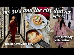 My 35th Birthday in NYC: Celebrating, Working, & Balancing Life (nyc days in my life)