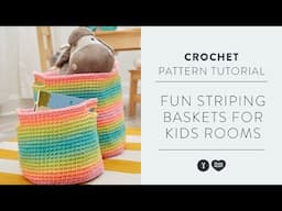 How to Crochet Striping Fun Baskets for the Kids Room! Easy Crochet Pattern