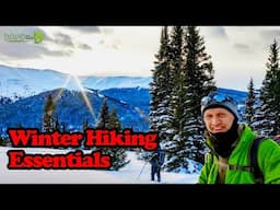 WINTER Hiking Essentials You Need to Know!