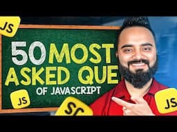 50 JavaScript Interview Questions Solved in 1 Hour