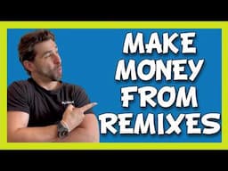 How to Make Money from Your Remixes on YouTube