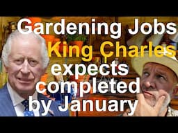 Gardening Jobs that King Charles Would Expect  Completed by January