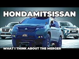 HONDAMITSISSAN: What I Think of the Upcoming MERGER!  HONDA x NISSAN x MITSUBISHI