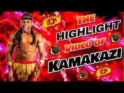 The Highlight Video of Kamakazi