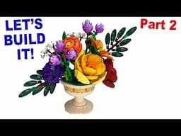 LEGO Botanicals 2025 Flower Arrangement 10345 Build Part 2