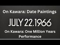 Are On Kawara's 'Date Paintings' the Most Profound piece of Conceptual Art?