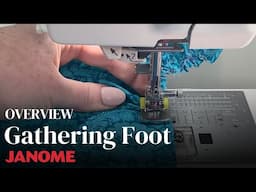 Gathering Foot Overview