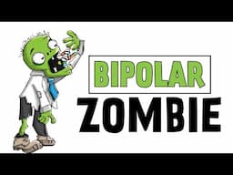 Feeling Like a Zombie - Bipolar Disorder - Polar Warriors